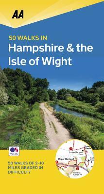 50 Walks in Hampshire & Isle of Wight by Aa Publishing