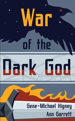 War of the Dark God by Ann Garrett, Gene-Michael Higney