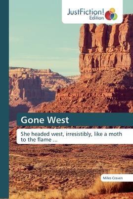 Gone West by Miles Craven