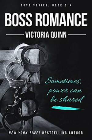 Boss Romance by Victoria Quinn