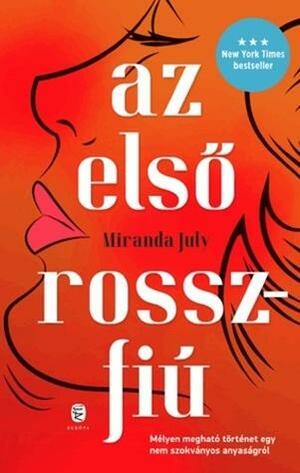 Az első rosszfiú by Miranda July