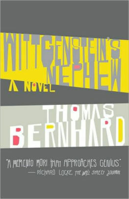 Wittgenstein's Nephew by Thomas Bernhard