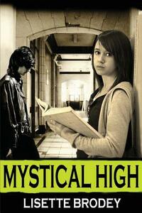 Mystical High by Lisette Brodey