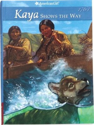 Kaya Shows the Way: A Sister Story by Janet Beeler Shaw
