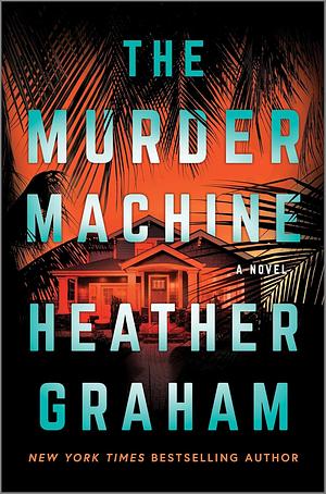 The Murder Machine by Heather Graham