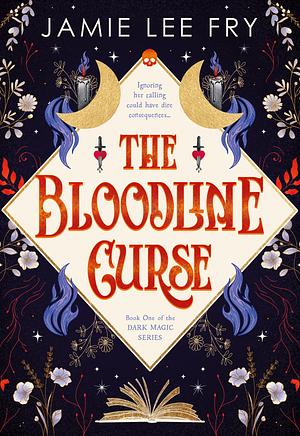 The Bloodline Curse  by Jamie Lee Fry