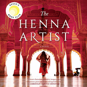 The Henna Artist by Alka Joshi