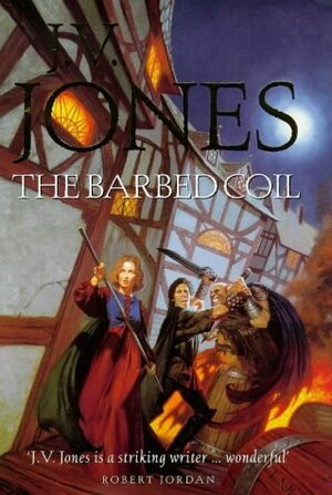 The Barbed Coil by J.V. Jones