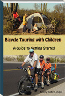 Bicycle Touring With Children: A Guide to Getting Started by Nancy Sathre-Vogel