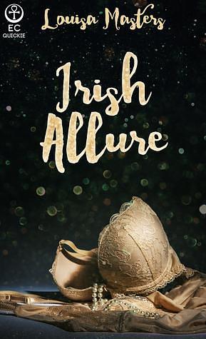 Irish Allure by Louisa Masters, Louisa Masters