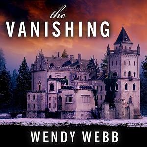 The Vanishing by Wendy Webb