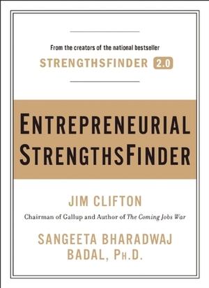 Entrepreneurial StrengthsFinder by Sangeeta Bharadwaj Badal, Jim Clifton