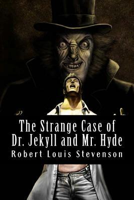 The Strange Case of Dr. Jekyll and Mr. Hyde by Robert Louis Stevenson