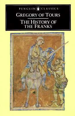 A History of the Franks by Gregory of Tours