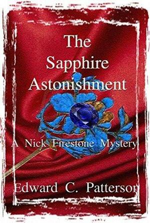 The Sapphire Astonishment by Edward C. Patterson