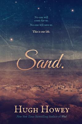 Sand by Hugh Howey