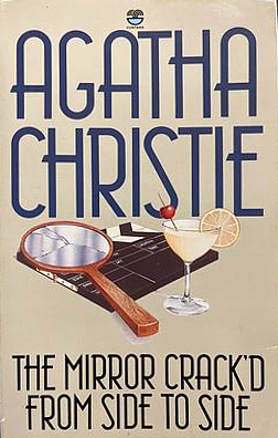 The Mirror Crack'd from Side to Side by Agatha Christie