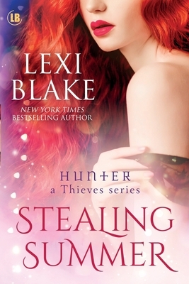 Stealing Summer by Lexi Blake