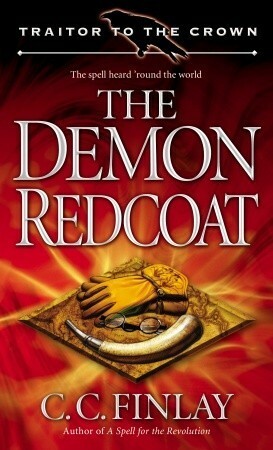 The Demon Redcoat by C.C. Finlay