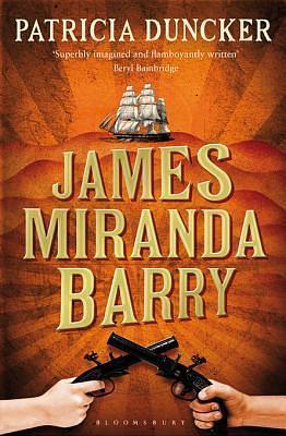 James Miranda Barry: Reissued by Patricia Duncker, Patricia Duncker