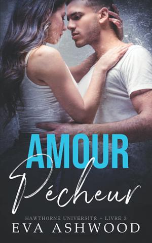 Amour Pécheur by Eva Ashwood