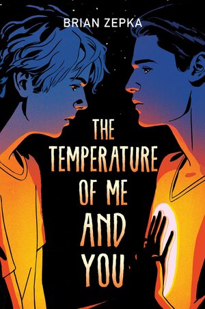 The Temperature of Me and You by Brian Zepka