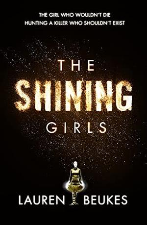 The Shining Girls by Lauren Beukes