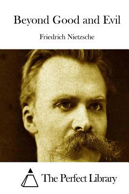 Beyond Good and Evil by Friedrich Nietzsche