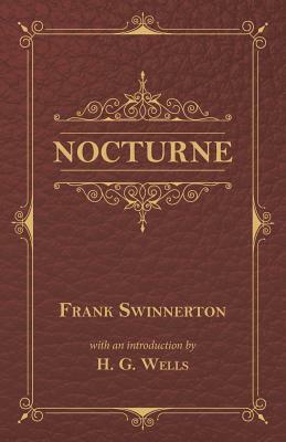 Nocturne by Frank Swinnerton, H.G. Wells