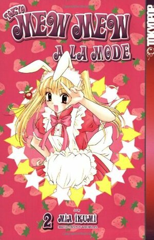 Tokyo Mew Mew A La Mode, Vol. 2 by Mia Ikumi