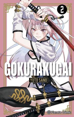 Gokurakugai, Vol. 2 by Yuto Sano