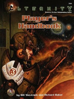 Alternity: Player's Handbook by Bill Slavicsek, Richard Baker