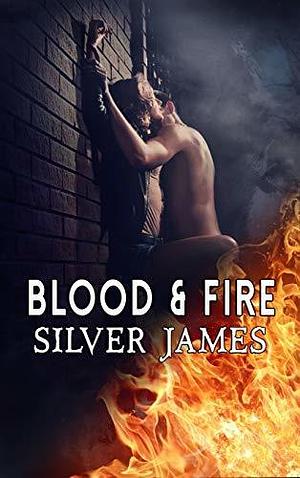 Blood & Fire: Moonstruck Wolf #1 by Silver James, Silver James