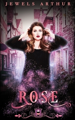 Rose: A Standalone Paranormal Reverse Harem Romance by Silver Springs Library, Jewels Arthur