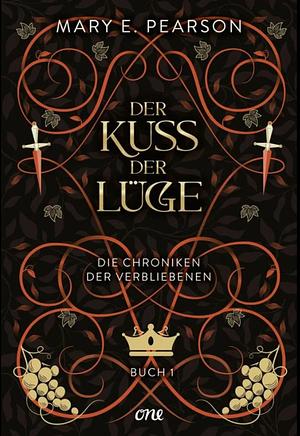 Der Kuss der Lüge by Mary E. Pearson