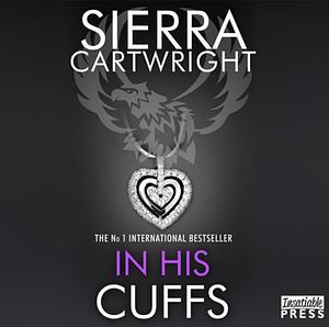 In His Cuffs by Sierra Cartwright