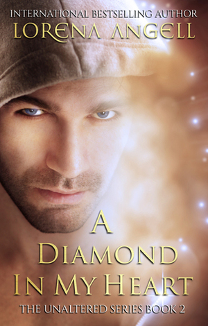 A Diamond in My Heart by Lorena Angell