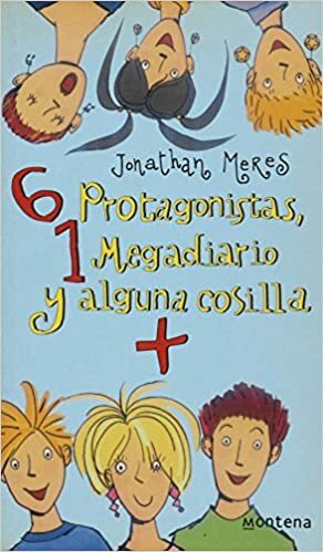 6 Protagonistas, 1 Megadiario Y Alguna Cosilla mas/Yo! Diary! 2 by Jonathan Meres