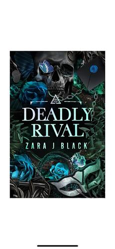 Deadly Rival by Zara J. Black