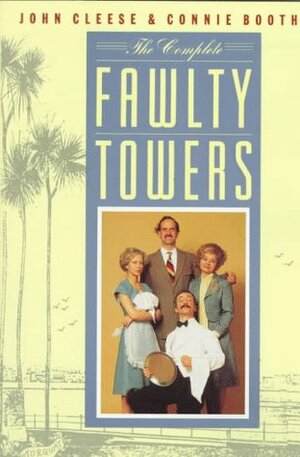 The Complete Fawlty Towers by John Cleese