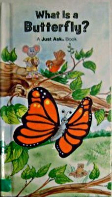 What Is A Butterfly? by Carole Palmer, Chris Arvetis