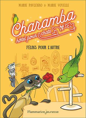 Charamba, hôtel pour chats: félins pour l'autre by Marie Pavlenko