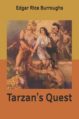 Tarzan's Quest by Edgar Rice Burroughs