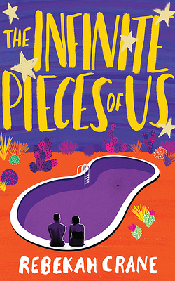 The Infinite Pieces of Us by Rebekah Crane