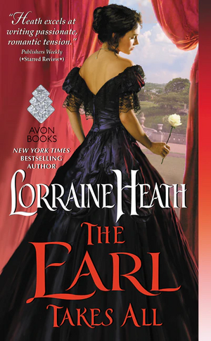 The Earl Takes All by Lorraine Heath