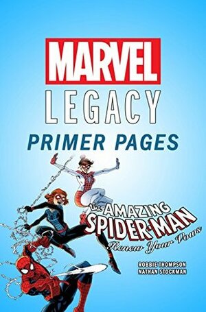 Amazing Spider-Man: Renew Your Vows - Marvel Legacy Primer Pages by Robbie Thompson, Nate Stockman