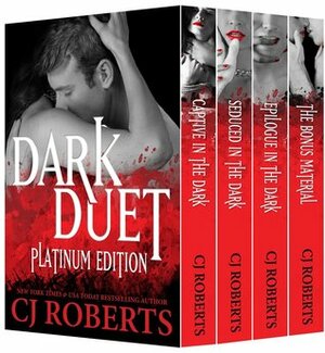 Dark Duet: Platinum Edition by CJ Roberts