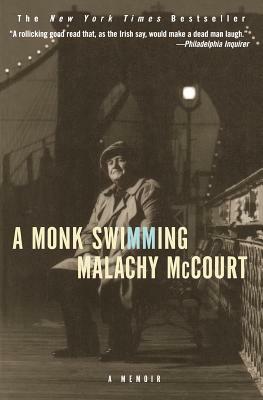 A Monk Swimming: A Memoir by Malachy McCourt
