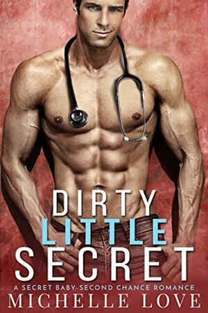 Dirty Little Secret by Michelle Love