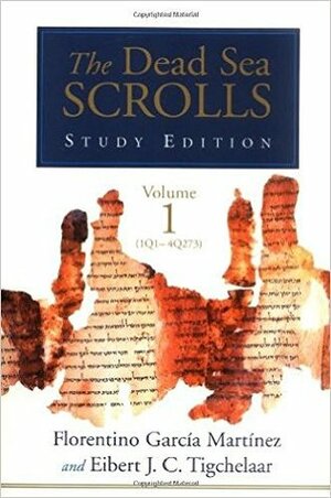 The Dead Sea Scrolls, Study Edition by Florentino García Martínez